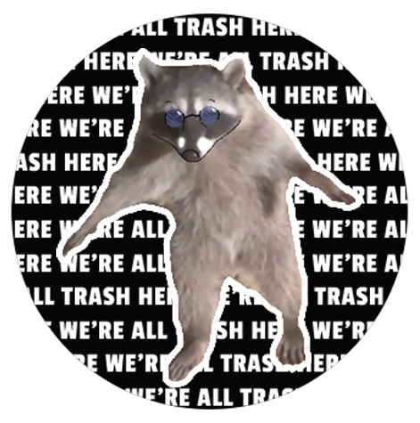 We're All Trash Here